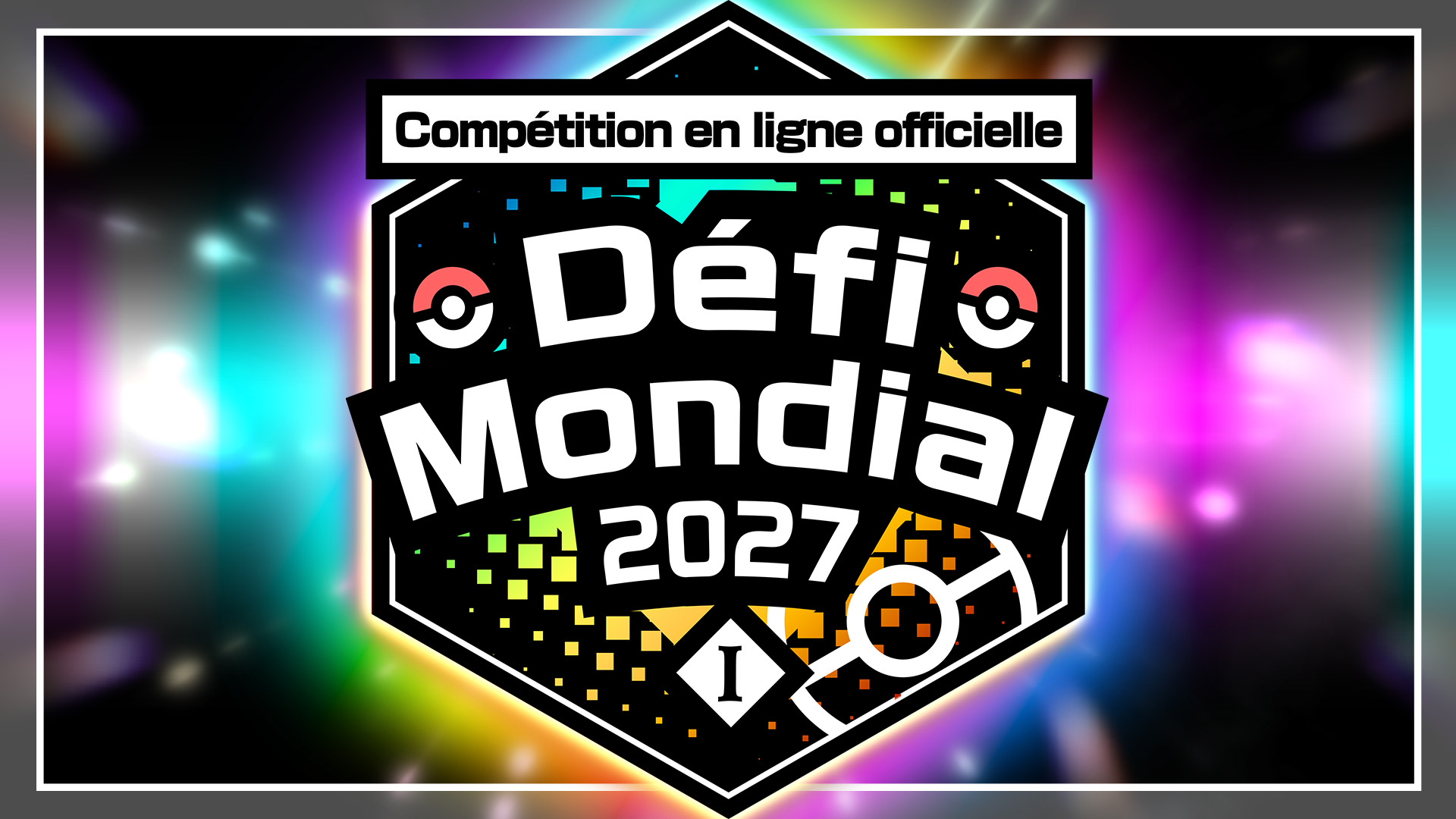 Prenez part au Défi Mondial I (2027) !